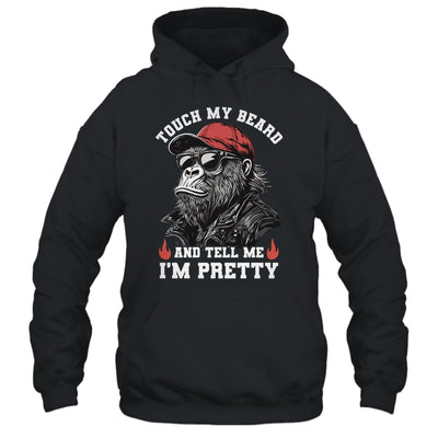 Touch My Beard And Tell Me I'm Pretty Monkey Funny Beard Men Shirt & Hoodie | teecentury