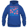 Trans Rights Are Human Rights Floral LGBTQ Pride Transgender Shirt & Hoodie | teecentury