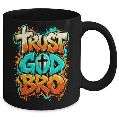 Trust God Bro Funny Christian Faith Quote Jesus Teen Boys Mug | teecentury