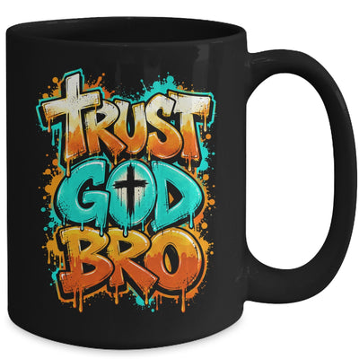 Trust God Bro Funny Christian Faith Quote Jesus Teen Boys Mug | teecentury