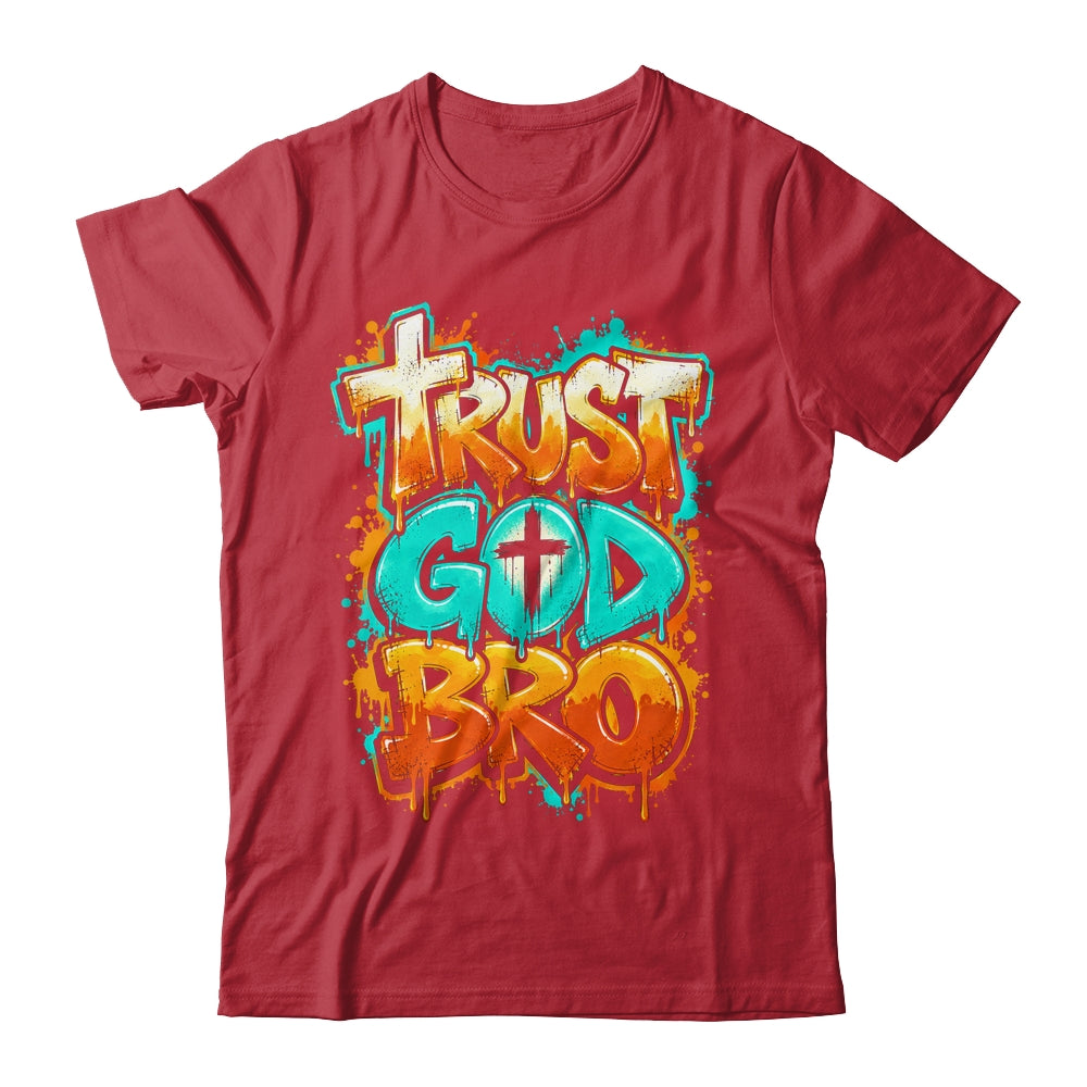 Trust God Bro Funny Christian Faith Quote Jesus Teen Boys Shirt & Hoodie | teecentury