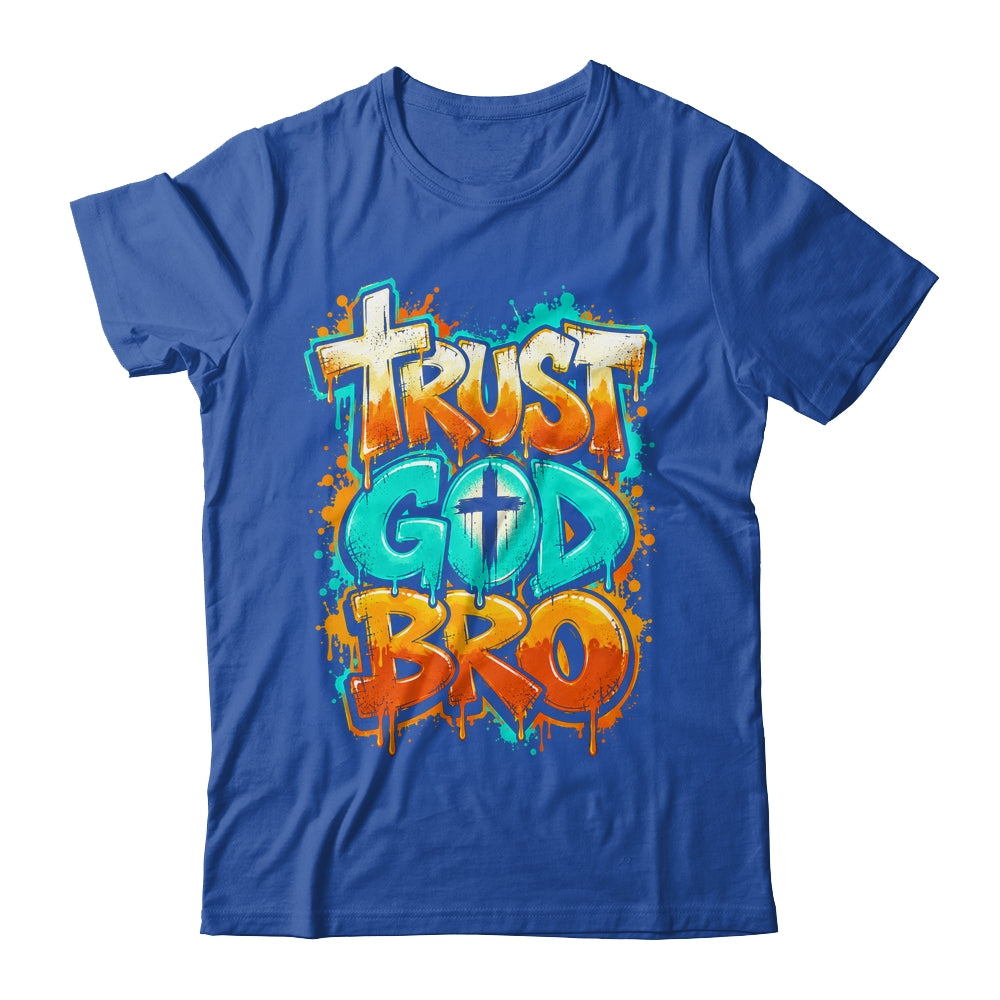 Trust God Bro Funny Christian Faith Quote Jesus Teen Boys Shirt & Hoodie | teecentury