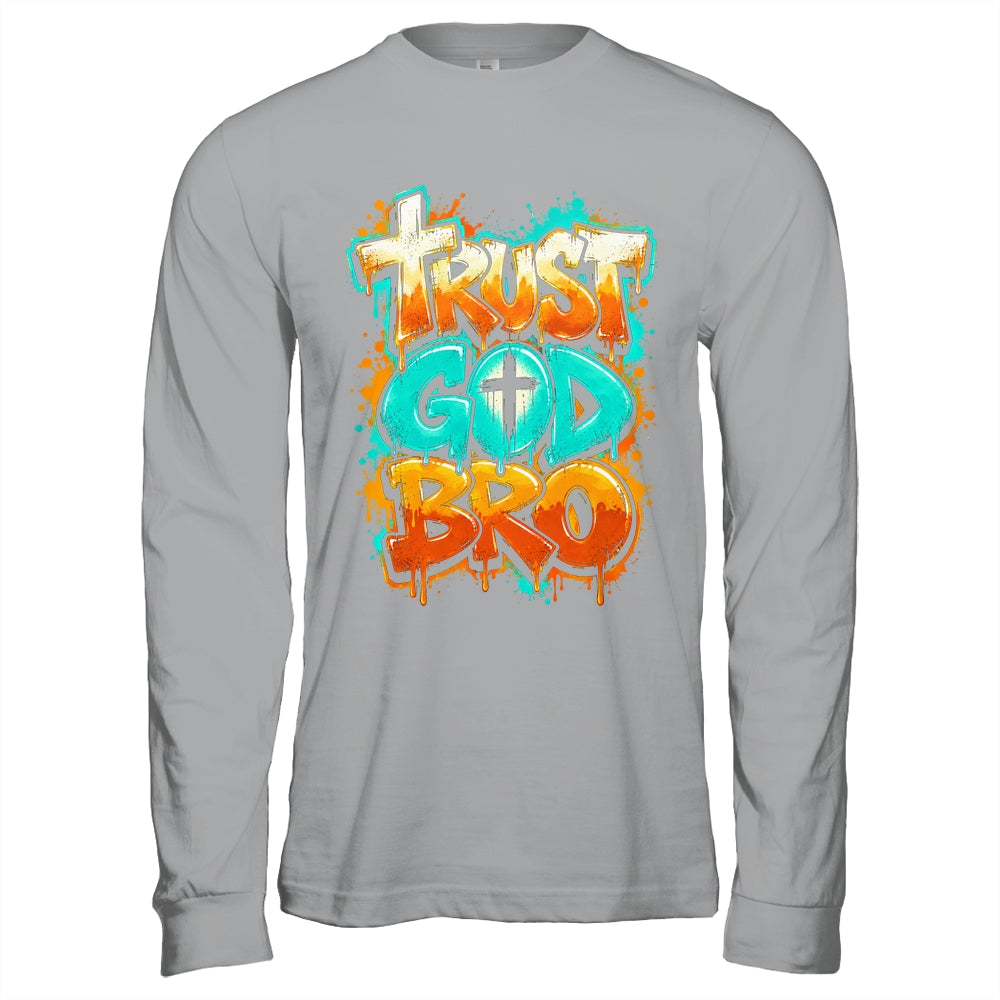 Trust God Bro Funny Christian Faith Quote Jesus Teen Boys Shirt & Hoodie | teecentury