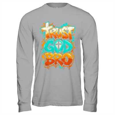 Trust God Bro Funny Christian Faith Quote Jesus Teen Boys Shirt & Hoodie | teecentury