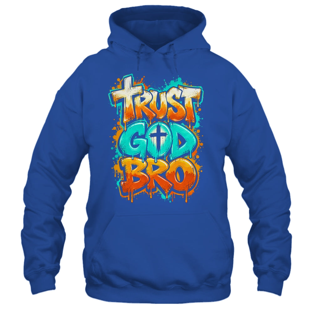 Trust God Bro Funny Christian Faith Quote Jesus Teen Boys Shirt & Hoodie | teecentury