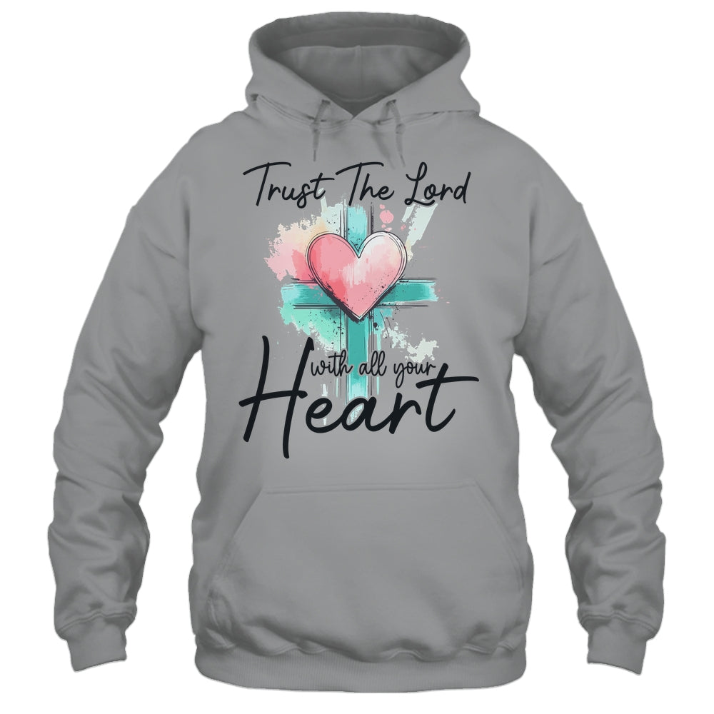 Trust The Lord With All Your Heart Christian Bible Verse Shirt & Tank Top | teecentury