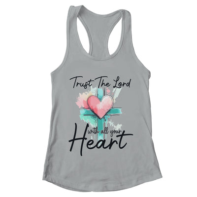 Trust The Lord With All Your Heart Christian Bible Verse Shirt & Tank Top | teecentury