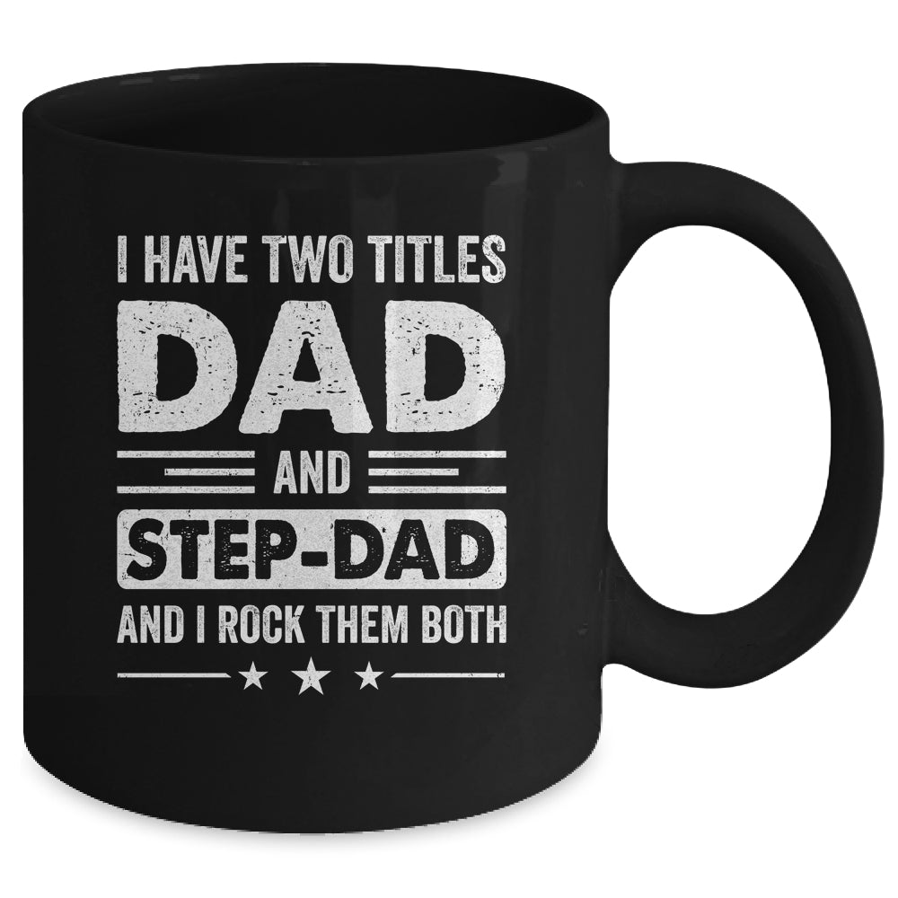 Two Titles Step Dad Bonus Dad Fathers Day Birthday Christmas Mug | teecentury