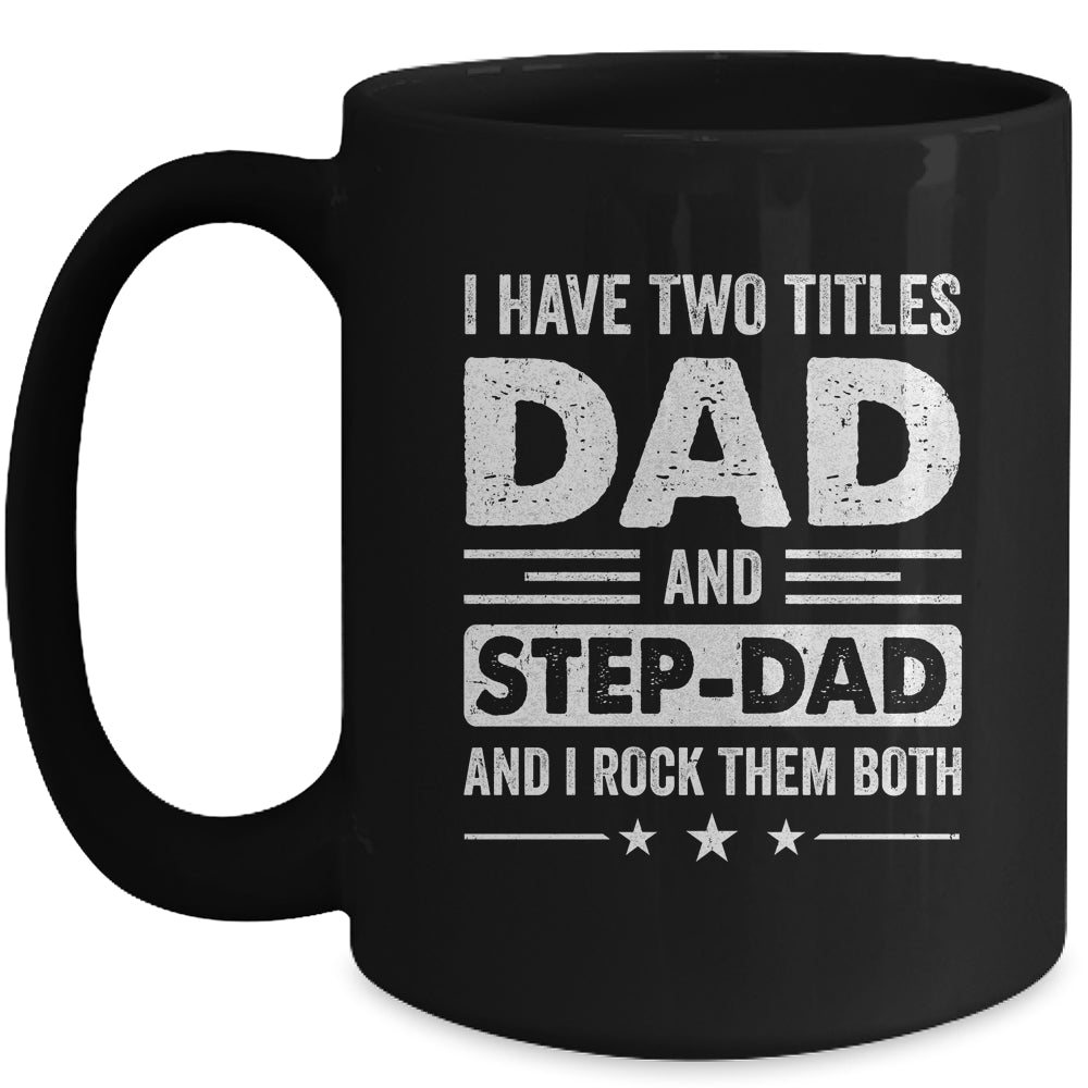 Two Titles Step Dad Bonus Dad Fathers Day Birthday Christmas Mug | teecentury
