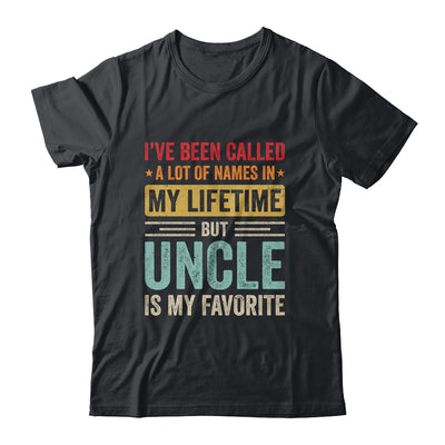 Uncle Is My Favorite Name Funny Father's Day Uncle Shirt & Hoodie | teecentury