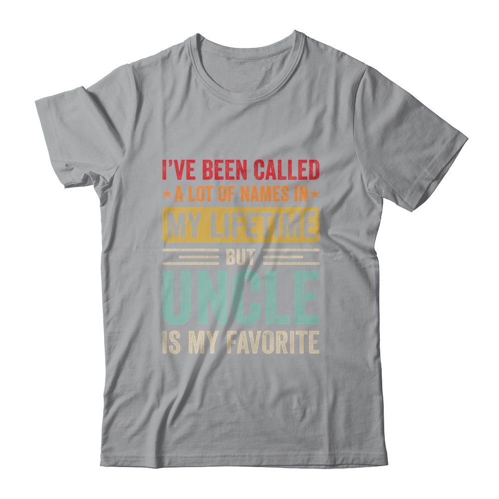 Uncle Is My Favorite Name Funny Father's Day Uncle Shirt & Hoodie | teecentury