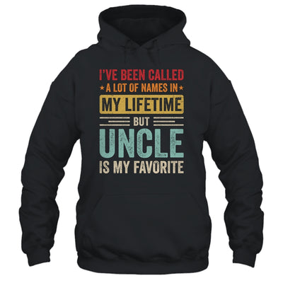 Uncle Is My Favorite Name Funny Father's Day Uncle Shirt & Hoodie | teecentury