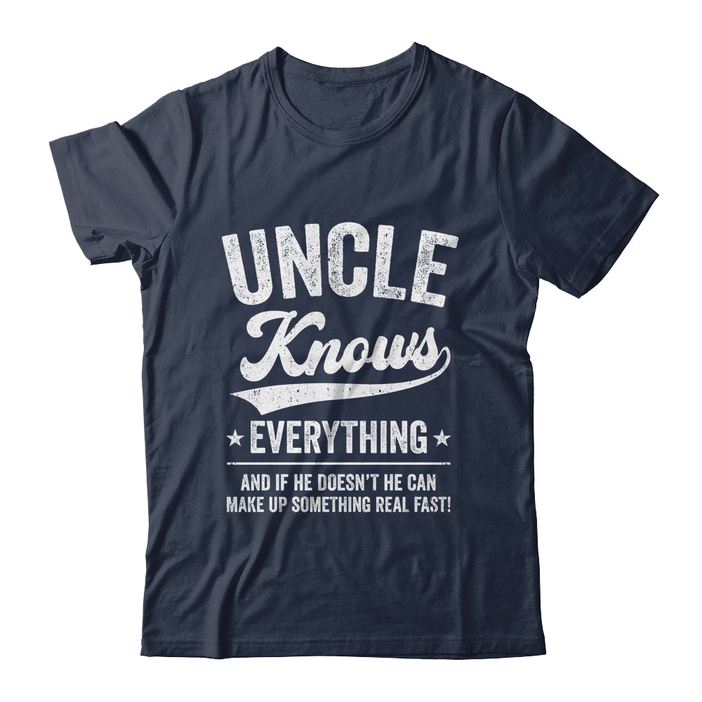 Uncle Knows Everything Fathers Day Birthday Christmas Shirt & Hoodie | teecentury