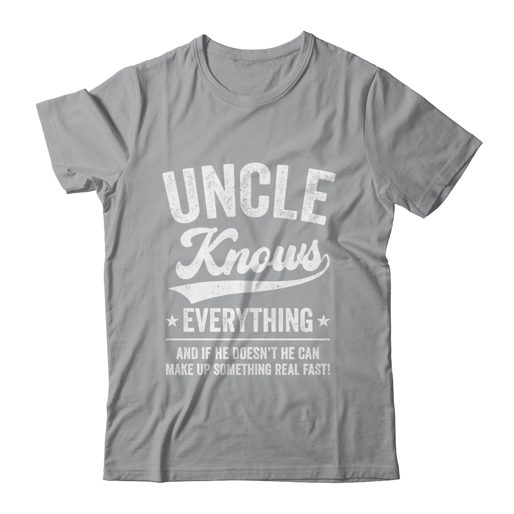 Uncle Knows Everything Fathers Day Birthday Christmas Shirt & Hoodie | teecentury