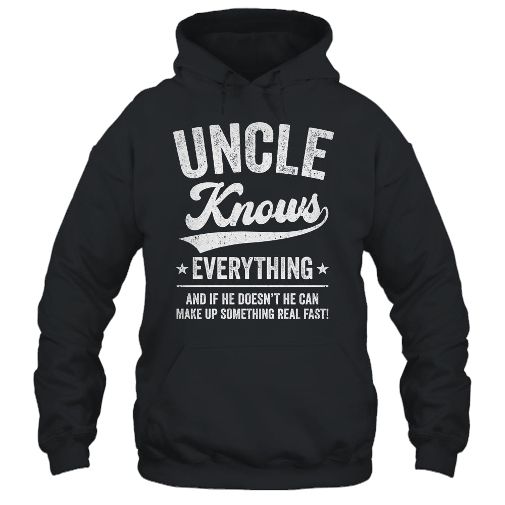 Uncle Knows Everything Fathers Day Birthday Christmas Shirt & Hoodie | teecentury