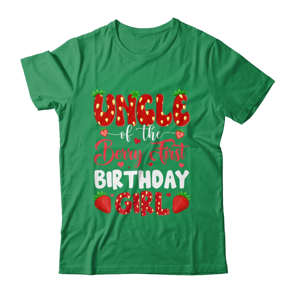 Uncle Of The Berry First Birthday Of Girl Strawberry Shirt & Hoodie | teecentury