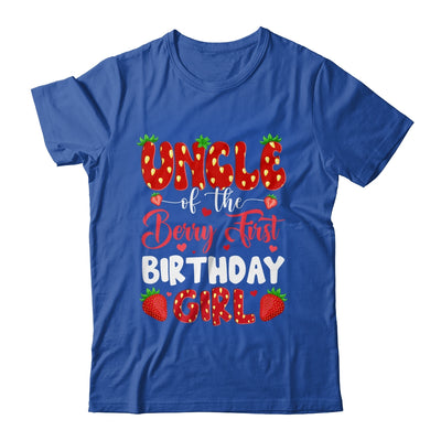 Uncle Of The Berry First Birthday Of Girl Strawberry Shirt & Hoodie | teecentury