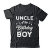 Uncle Of The Birthday Boy Matching Family Party Birthday Shirt & Hoodie | teecentury