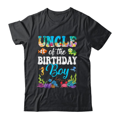 Uncle Of The Birthday Boy Sea Fish Ocean Aquarium Party Shirt & Hoodie | teecentury