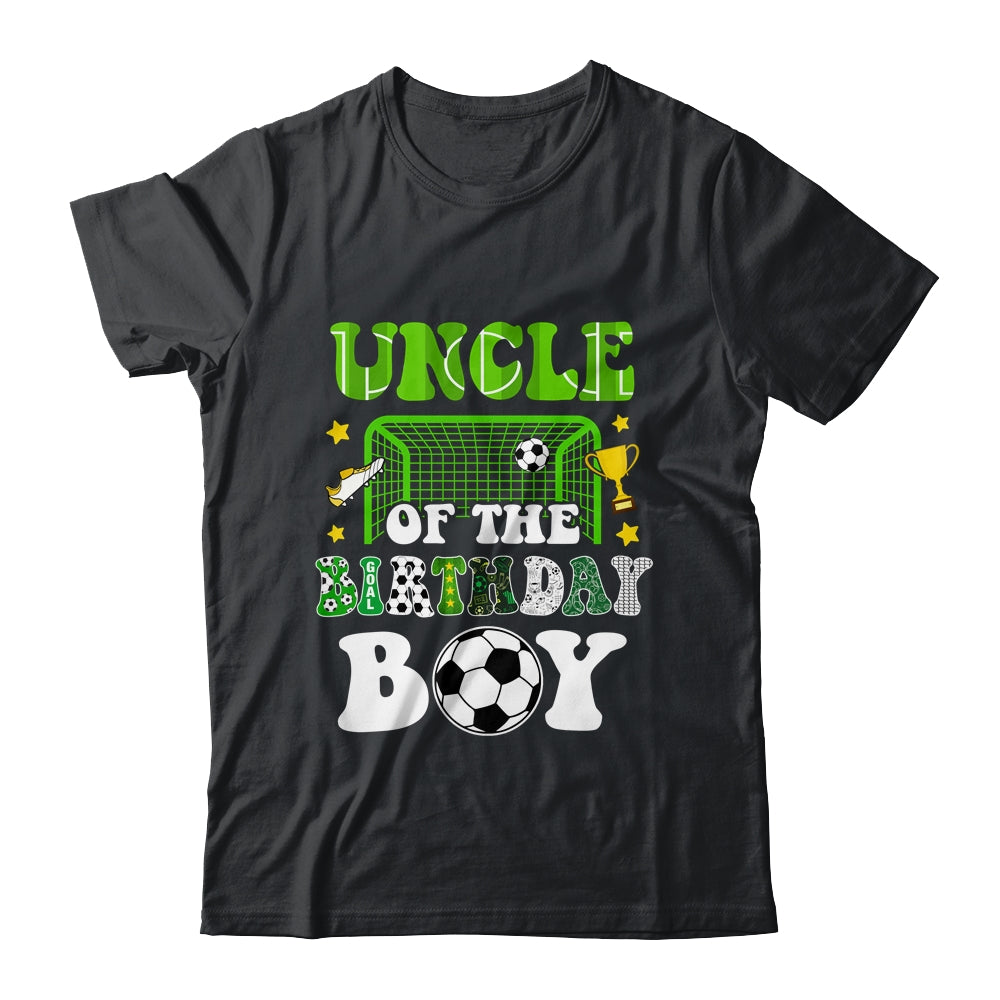 Uncle Of The Birthday Boy Soccer Family Party Matching Shirt & Hoodie | teecentury