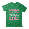 Uncle Of The Birthday Girl Family Pink Coquette Bow Shirt & Hoodie | teecentury