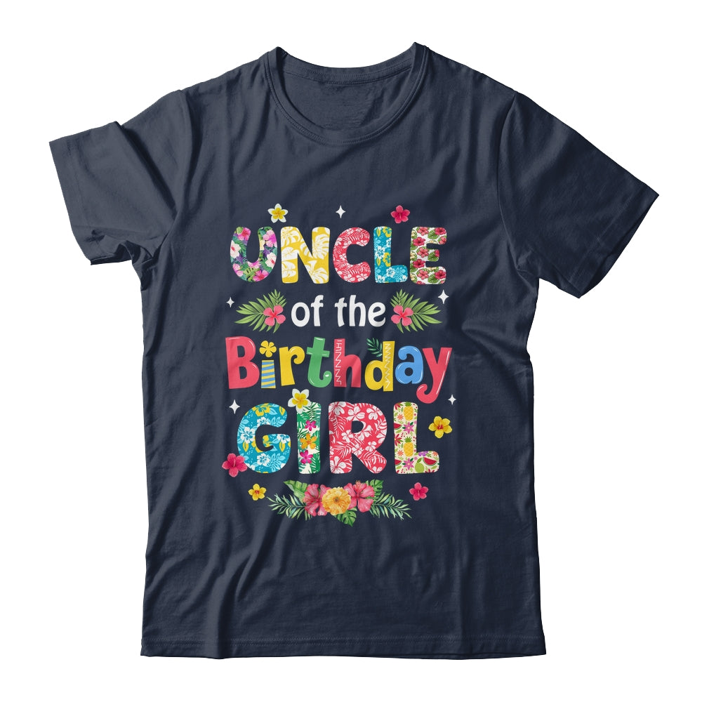 Uncle Of The Birthday Girl Hawaii Family Party Decor Shirt & Hoodie | teecentury