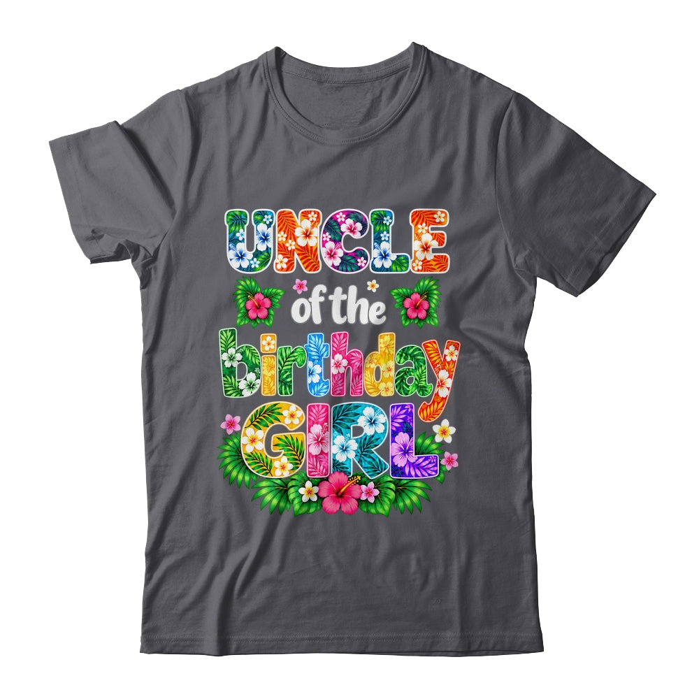 Uncle Of The Birthday Girl Hawaii Party Family Beach Shirt & Hoodie | teecentury