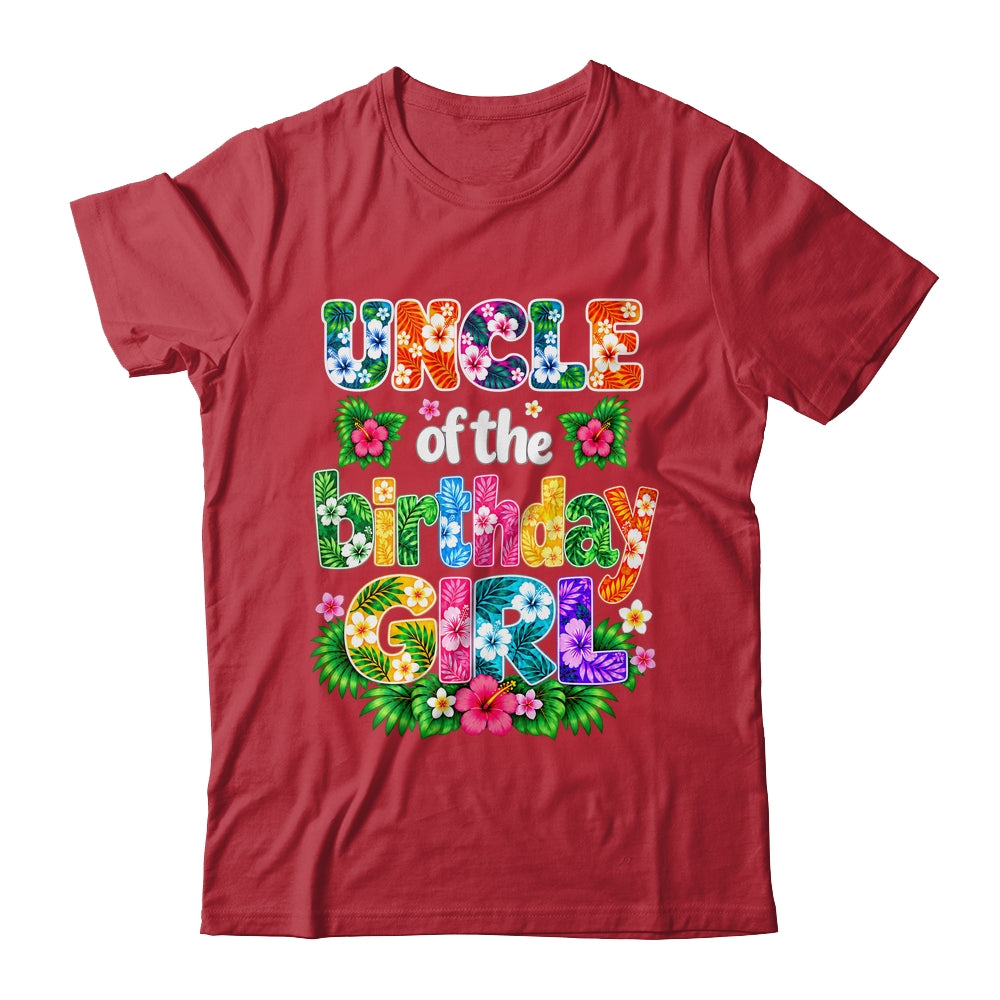 Uncle Of The Birthday Girl Hawaii Party Family Beach Shirt & Hoodie | teecentury