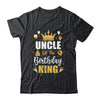 Uncle Of The Birthday King Boys Men Bday Party For Him Shirt & Hoodie | teecentury