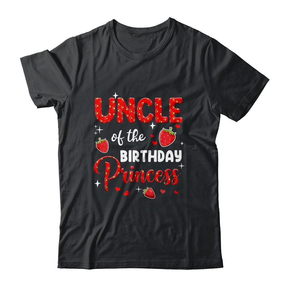 Uncle Of The Birthday Princess Strawberry Theme Bday Party Shirt & Hoodie | teecentury