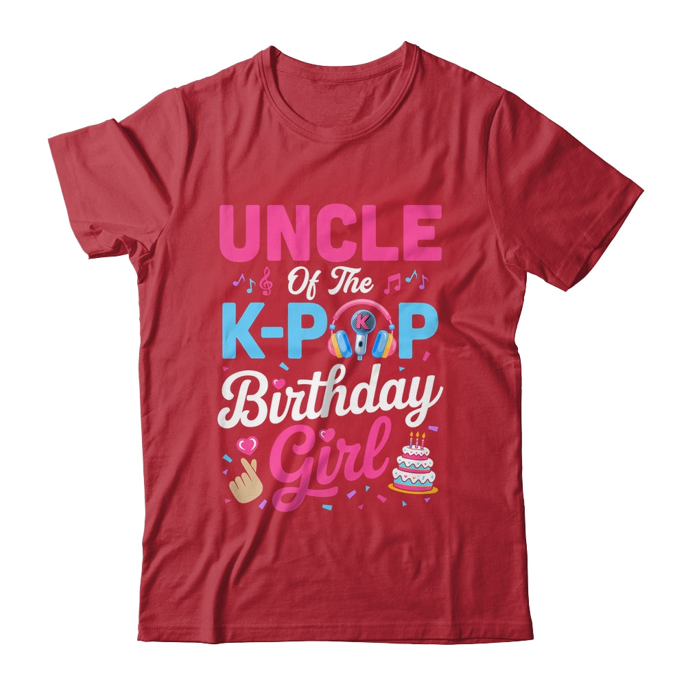 Uncle Of The K-Pop Birthday Girl Korean Music Family Shirt & Hoodie | teecentury