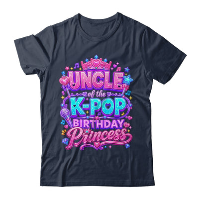 Uncle Of The K-Pop Birthday Princess Korean Music Lovers Shirt & Hoodie | teecentury