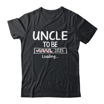 Uncle To Be 2025 Loading Promoted To Uncle Est 2025 Shirt & Hoodie | teecentury