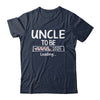 Uncle To Be 2025 Loading Promoted To Uncle Est 2025 Shirt & Hoodie | teecentury