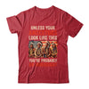 Unless Your Ancestors Look Like This Native American Indian Shirt & Hoodie | teecentury