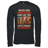 Unless Your Ancestors Look Like This Native American Indian Shirt & Hoodie | teecentury