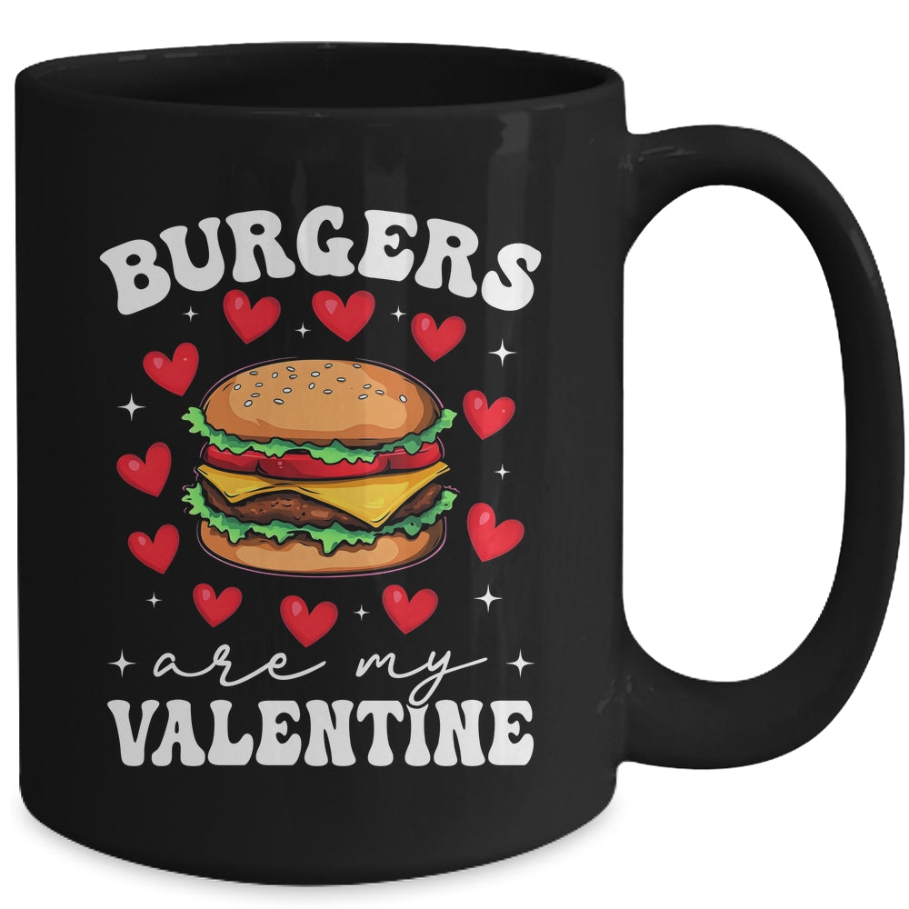 Valentine's Day Funny Burgers Are My Valentine Valentines Mug | teecentury