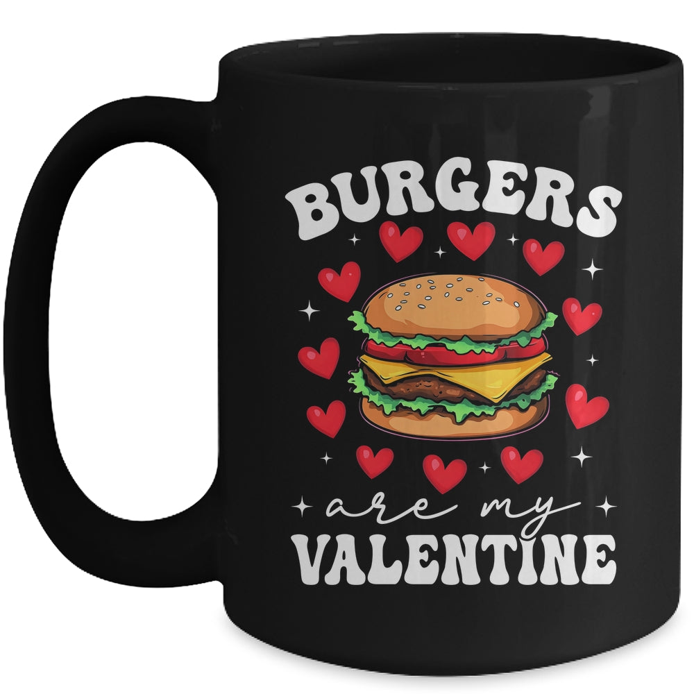 Valentine's Day Funny Burgers Are My Valentine Valentines Mug | teecentury