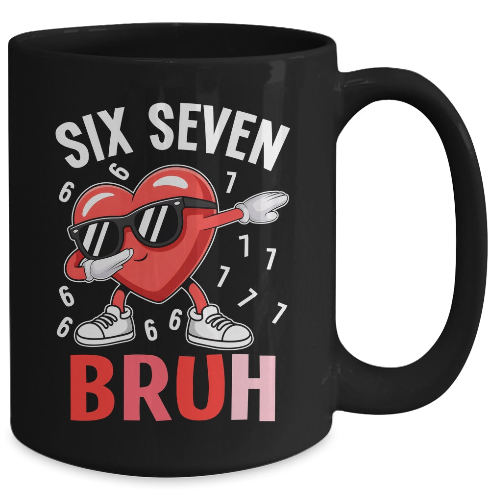Valentines Six Seven Bruh 6 7 Meme Dabbing Heart Boys Kids Mug | teecentury