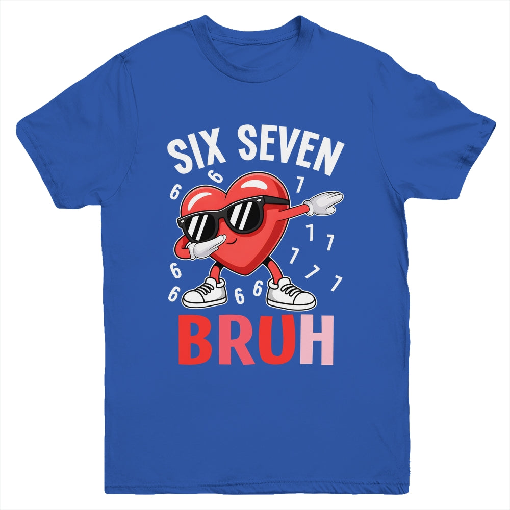 Valentines Six Seven Bruh 6 7 Meme Dabbing Heart Boys Kids Youth Shirt | teecentury