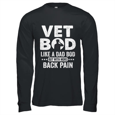 Vet Bod Like A Dad Bod But With More Back Pain Shirt & Hoodie | teecentury