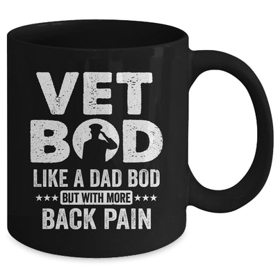 Vet Bod Like A Dad Bod But With More Back Pain Mug | teecentury