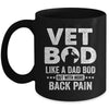 Vet Bod Like A Dad Bod But With More Back Pain Mug | teecentury