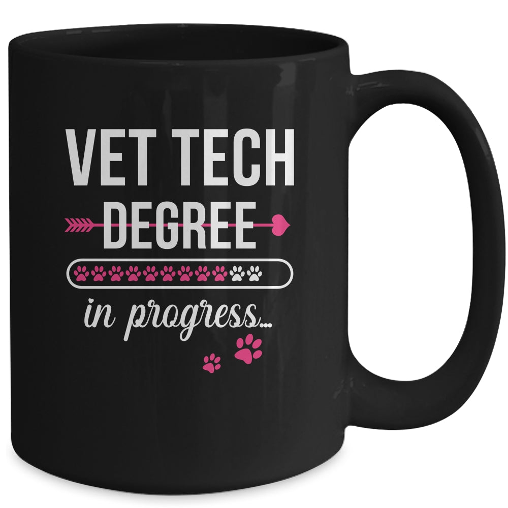 Vet Tech Degree In Progress For Veterinary Students Mug | teecentury