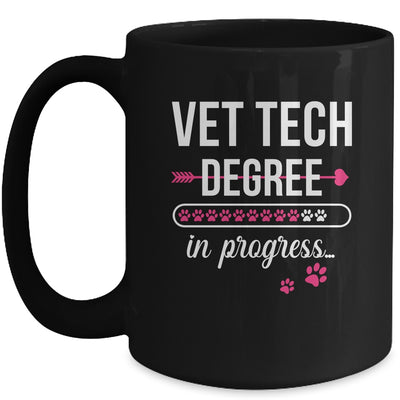 Vet Tech Degree In Progress For Veterinary Students Mug | teecentury
