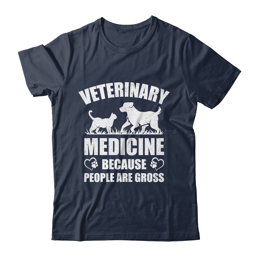 Veterinary Medicine Because People Are Gross Vet Tech Shirt & Tank Top | teecentury