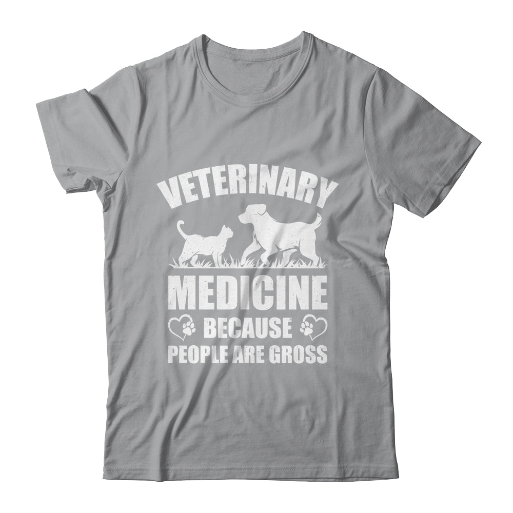 Veterinary Medicine Because People Are Gross Vet Tech Shirt & Tank Top | teecentury