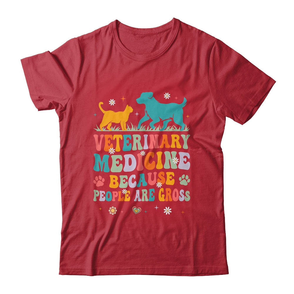 Veterinary Medicine Because People Are Gross Vet Tech Groovy Shirt & Tank Top | teecentury