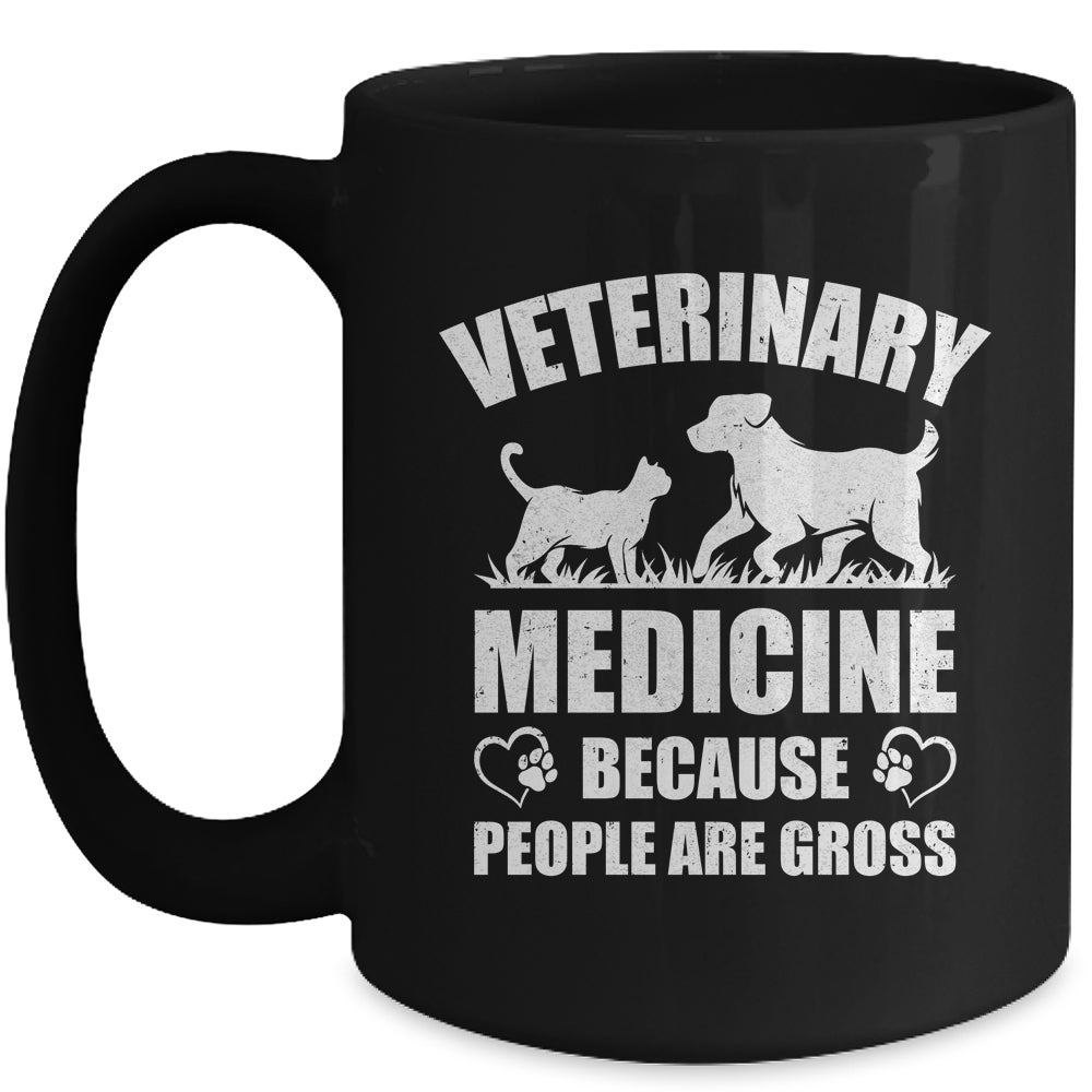 Veterinary Medicine Because People Are Gross Vet Tech Mug | teecentury