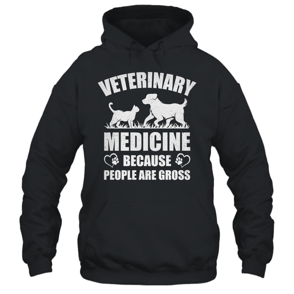 Veterinary Medicine Because People Are Gross Vet Tech Shirt & Tank Top | teecentury